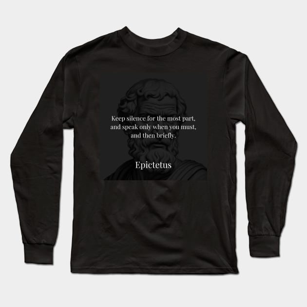 Epictetus's Counsel: Embracing Silence and Thoughtful Speech Long Sleeve T-Shirt by Dose of Philosophy